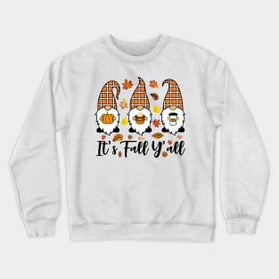 It's Fall Y'all Cute Gnomes Pumpkin Spice Season Crewneck Sweatshirt